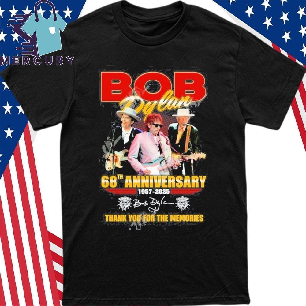 Bob Dylan 68th Anniversary 1957-2025 Thank You S-5XL T- Shirt AD270 Unisex T-Shirt