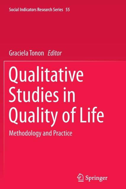 The Qualitative Studies In Quality of Life : Methodology and Practice : 55 Book