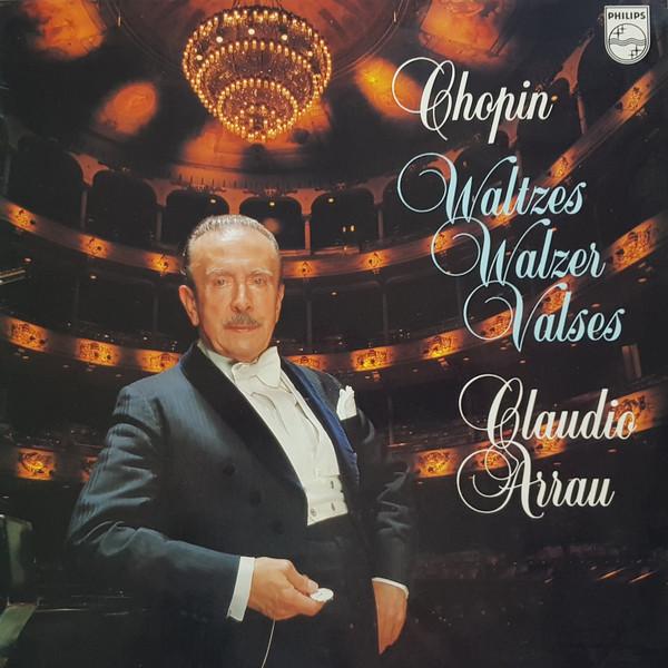 

LP Record FRDRIC CHOPIN CLAUDIO ARRAU Waltzes Walzer Valses 9500739 Philips 1980 Europe Classical Used