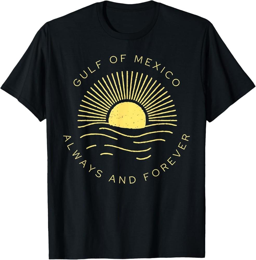 

Gulf of Mexico Always and Forever Vintage Sunset Political T-Shirt 4XL