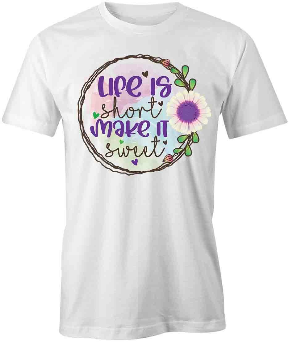 LIFE IS SHORT TShirt Tee Short-Sleeved Cotton CLOTHING QUOTE S1WCA123 XL