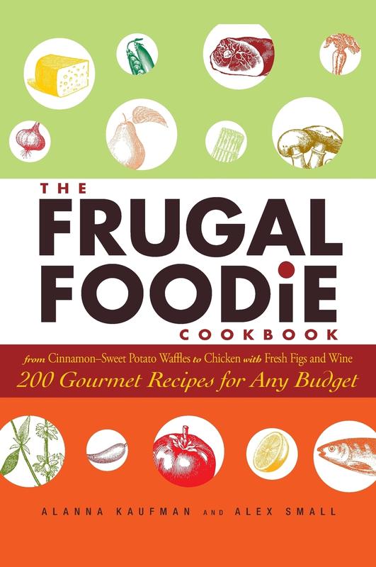 Bok The Frugal Foodie Cookbook 200 Gourmet Recipes For Any Budget by Alex Small - Hardback