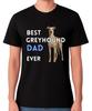 Best Greyhound Dad Ever Funny Dog Father Gift T-Shirt Pet Lover Father Tee