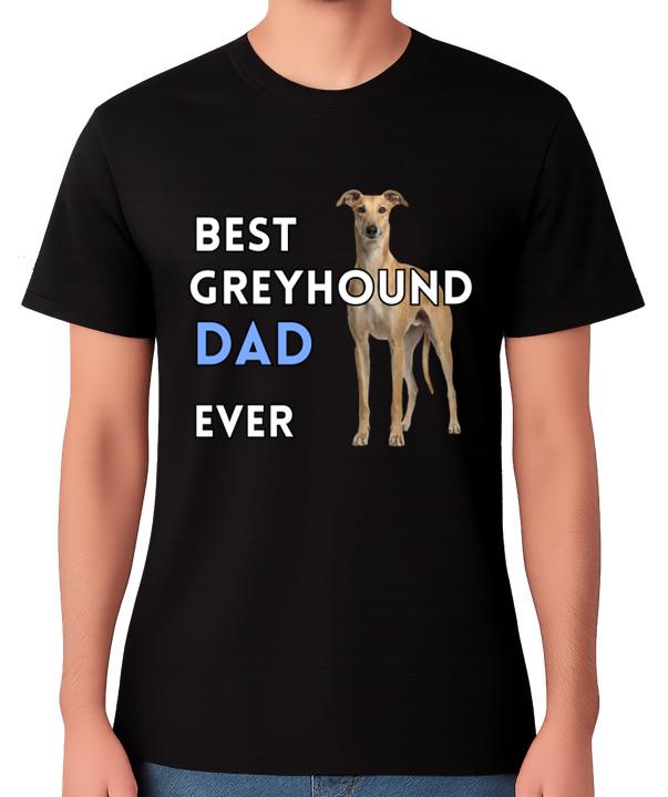 Best Greyhound Dad Ever Funny Dog Father Gift T-Shirt Pet Lover Father Tee S разноцветный