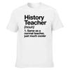Funny History Teacher Definition T Shirts Graphic Cotton Streetwear Short Sleeve O-Neck Harajuku  T-shirt Mens Clothing