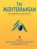 The The Mediterranean : Environment and Society Book