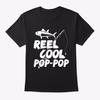 Reel Cool Pop-pop Funny Fishing T-Shirt Made In the USA Size S To 5XL