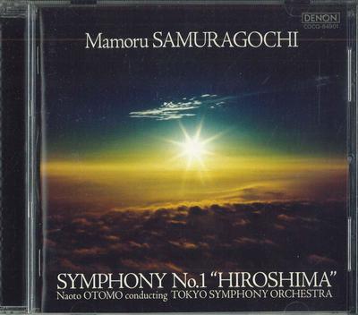 CD MAMORU SAMURAGOCHI : NAOTO OTOMO CO - Symfonia nr 1 "Hiroszima" COCQ84901 NIPPON CLUMBIA 2011 Japonia ObiKlasyczna Używana