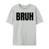 Bruh For Unisex And Harajuku Unisexs Tshirts Birthday Graphic T Shirts Unisex Oversized New In Tops And Tshirts Eu Size Character