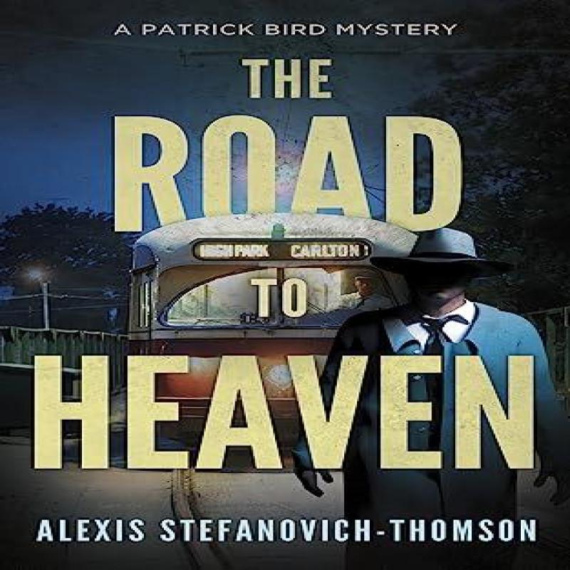 The Road to Heaven by Alexis StefanovichThomson Paperback Book 9781459753723