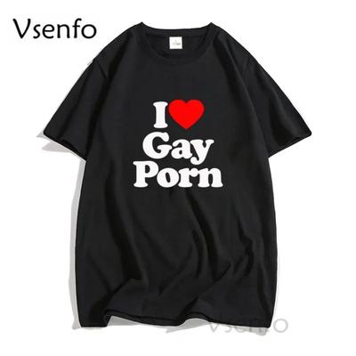 I Love Gay Porn Mens T Shirts Casual Summer LGBT T Shirt Unisex Short Sleeve Streetwear Round Neck Men's Cotton T-shirt