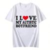 Ich Liebe Meinen Autistischen Freund/Meine Autistische Freundin Bedruckte T-Shirts Für Männer Frauen Partner Matching Kleidung Ich Liebe Mein Autistisches BF/GF T-Shirts