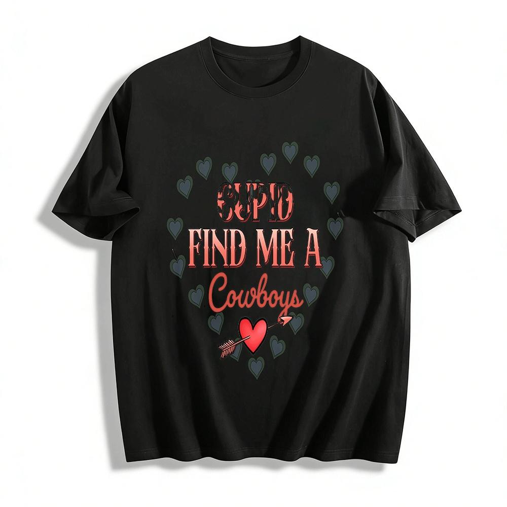 

Cupid Find Me A Cowboy Heart Print Casual Top Pure cotton T-shirt XXS