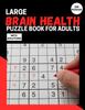Kniha Large Brain Health Puzzle Book For Adults : The Ultimate Brain Games With 200 Puzzles Sudoku