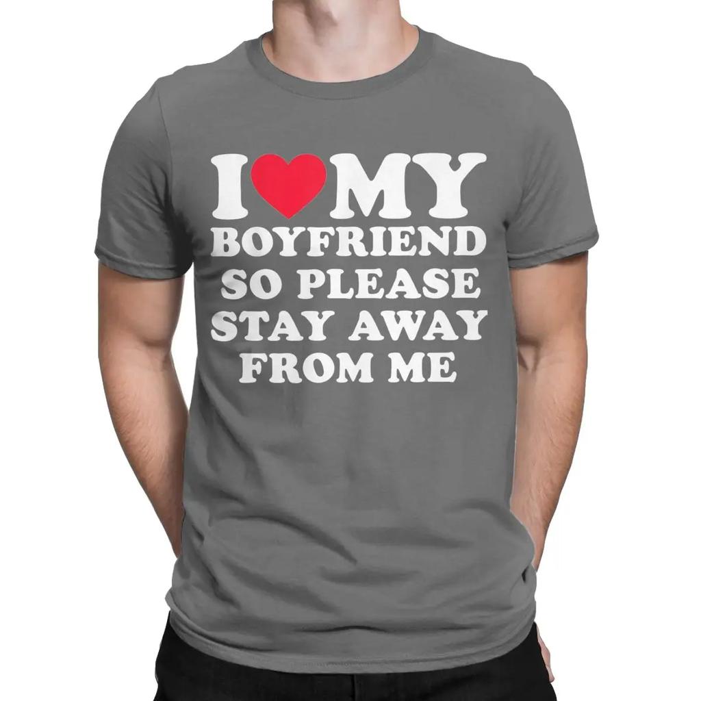 I Love My Boyfriend Shirt I Heart My Boyfriend T-Shirt for Men Casual Pure Cotton Tees O Neck Short Sleeve T Shirts Gift Tops