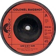 

7inch Record COLONEL BAGSHOT - She s My Sun 2058381 Polydor 1973 UK Rock Used