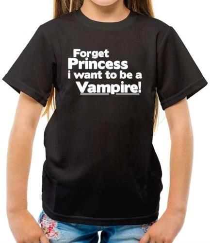 Forget Princess I want to be a vampire - Kids T-Shirt - Diaries - Twilight - Fan 140