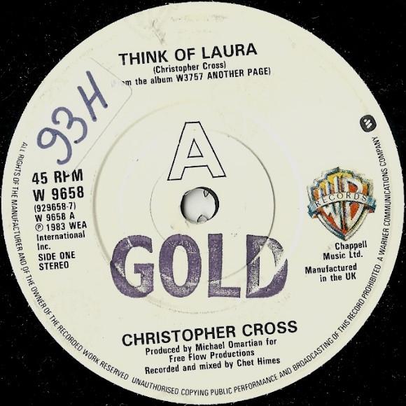 

7inch Record CHRISTOPHER CROSS - Think Of Laura W9658 Warner Bros. Re 1983 UK Pop Used