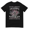 Fathers Day Veterans Day Im A Dad Grandpa And A Veteran Tshirt