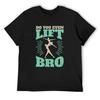 Männer Ballett Lustige Hebe Zitat T-Shirt baggy shirts neue edition oversized t shirt herren lustige t shirts