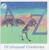A To Z of Unusual Creatures