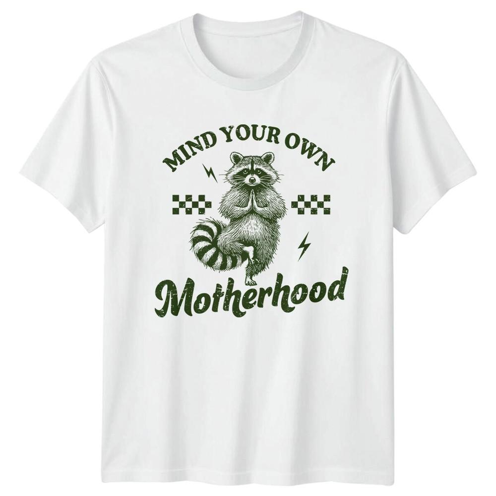 Mind Your Own Motherhood Raccoon Yoga Mom TShirt Funny Gift S
