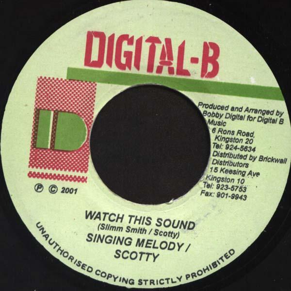 

7inch Record SINGING MELODY / SCOTTY - Watch This Sound NONE Digital-B 2001 Jamaica Reggae, Ska & Dub Used