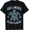 Gulf Of Mexico Resist Protest Resistance T-Shirt – Men Women Unisex Tee