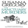 The Sanctuary Murders by Susanna Gregory Hardback Book 9780751562651