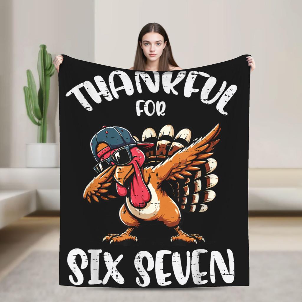 Dankbar für Sechs Sieben 6 7 Meme 67 Thanksgiving Truthahn Flanelldecken Winter Warm Weiche Überwurfdecke Schlafzimmer Bettüberwurf