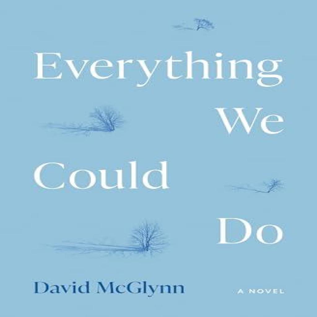 Everything We Could Do by David McGlynn Paperback Book 9780810149175