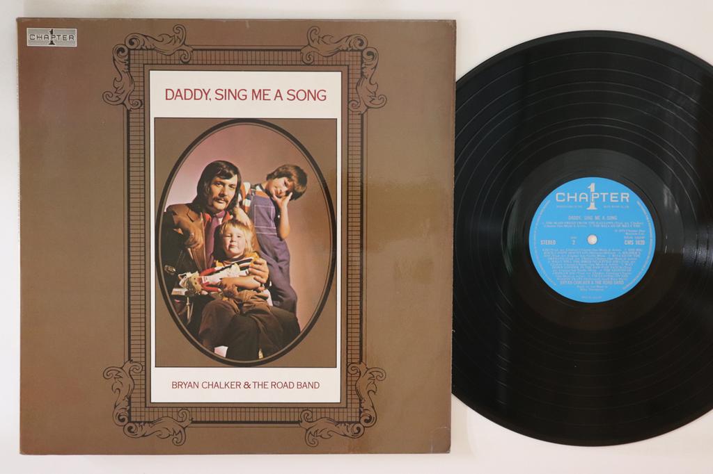 LP Record BRYAN CHALKER  Daddy Sing Me A Song CMS1020 CHAPTER 1 1973 UK Folk Used