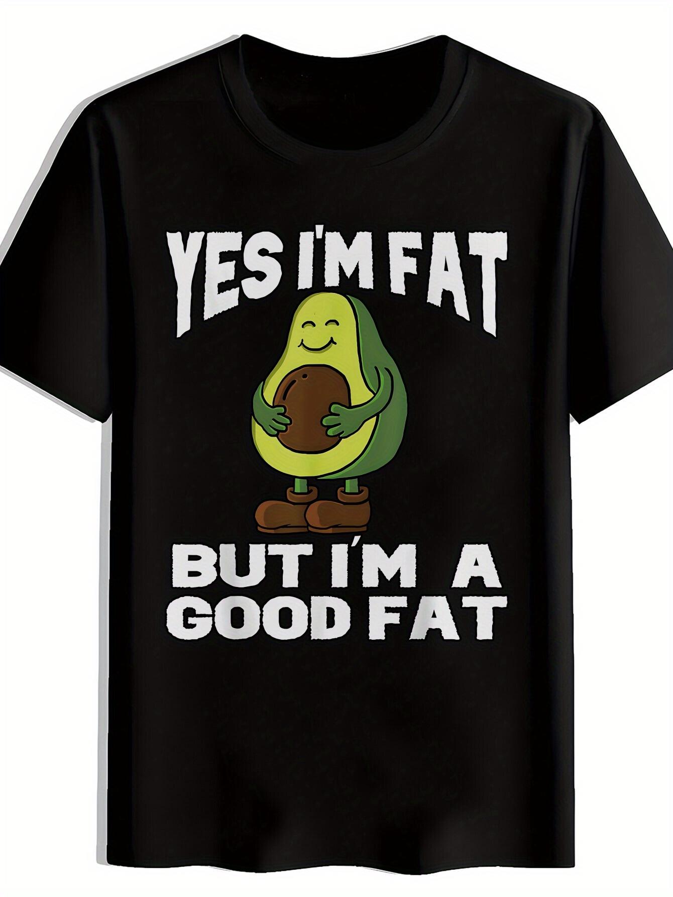 Funny Avocado Graphic T-shirt - Yes I m But I m a Good Slogan XL