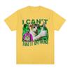 I Cant Take It Anymore Funny Cat Graphic Tshirts Mens Clothing Vintage Short Sleeves Tshirt Cotton Summer Oversized T Shirts