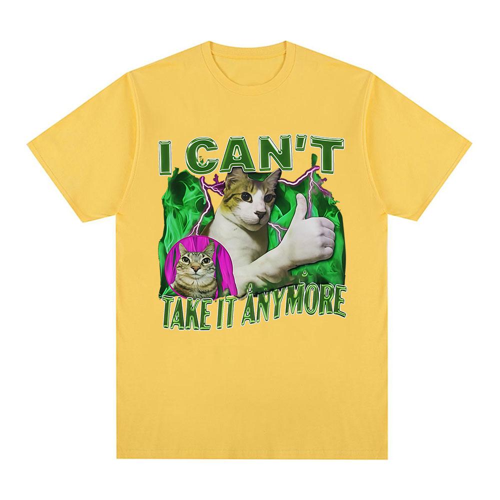 I Cant Take It Anymore Funny Cat Graphic Tshirts Mens Clothing Vintage Short Sleeves Tshirt Cotton Summer Oversized T Shirts