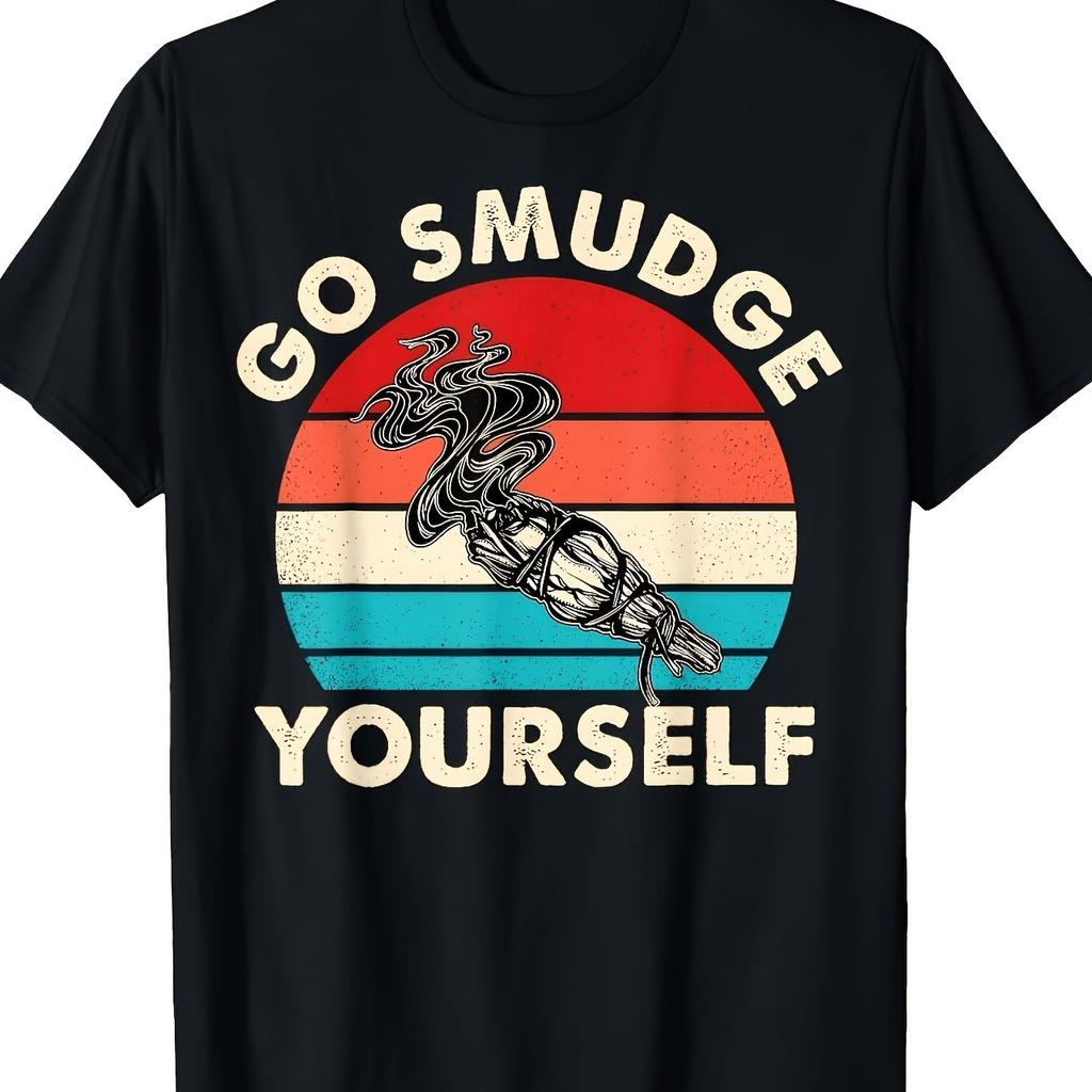 Go Smudge Yourself Graphic Tee Vintage Sunset Design Mens Cotton Tshirt Casual Short Sleeve Top