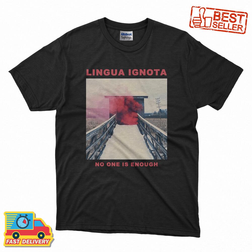No One Is EnoughLingua Ignota Classic T-Shirt S-5XL Unisex T-Shirt M
