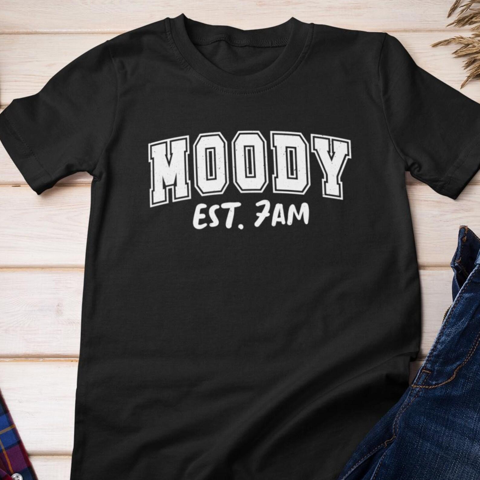 Funny Shirt - Moody Sarcastic Tee | Relateable Cotton T-Shirt 3XL