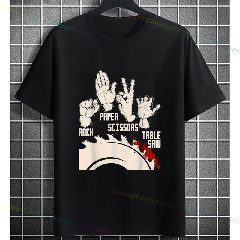 Carpenter Funny Rock Paper Scissors Vs Table Saw Graphic Humor Tshirt Casual Shortsleeve 100 Cotton Crewneck Tshirt