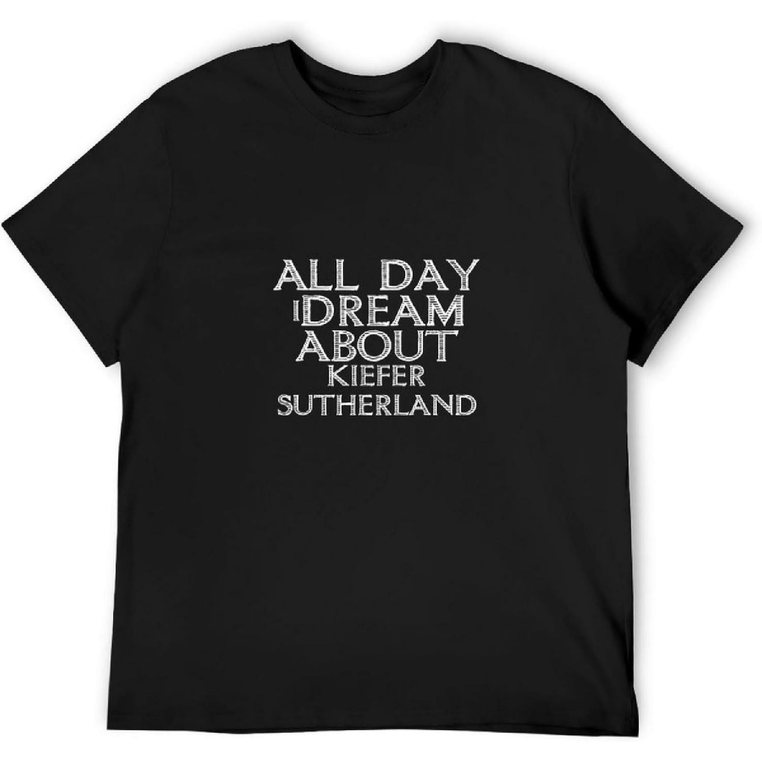 MXCAPITAL All Day I Dream About Kiefer Sutherland Black Mens T-Shirt Graphic Unisex Tee S