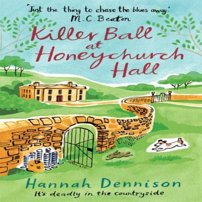 A Killer Ball At Honeychurch Hall by Hannah Dennison Paperback Book 9781472123787