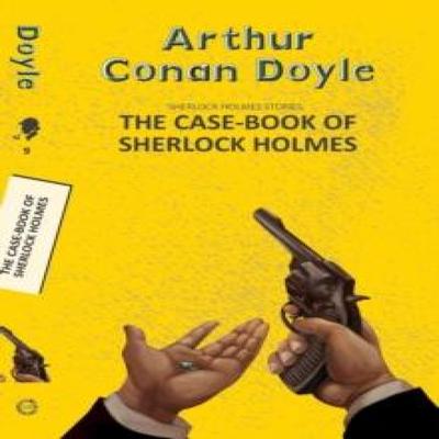 The CaseBook of Sherlock Holmes by Sir Arthur Conan Doyle Paperback Book 9789357310765