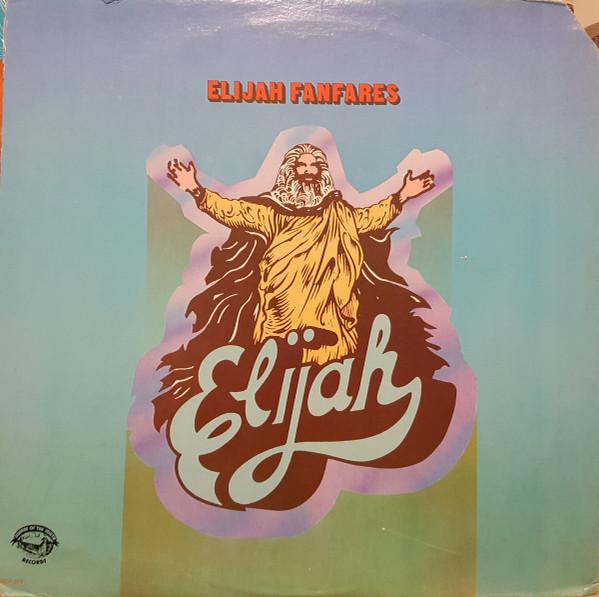 Виниловая пластинка ELIJAH Elijah Fanfares MCA377 SOUNDS OF THE S US Рок Б/у