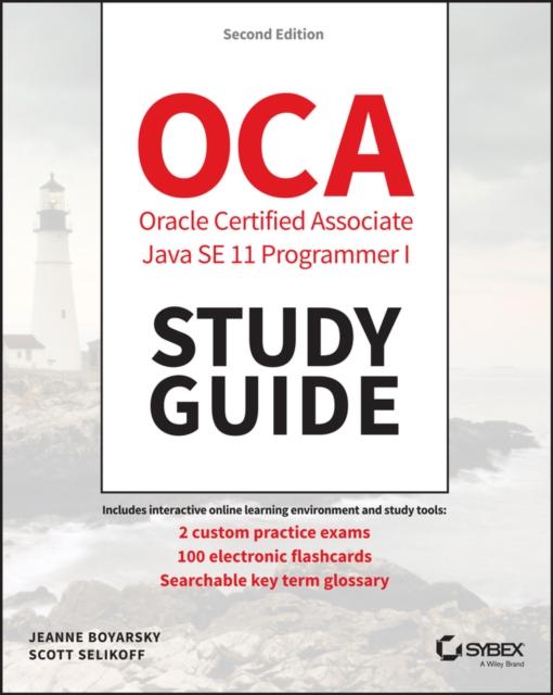 The OCP Oracle Certified Professional Java SE 11 Programmer I Study Guide : Exam 1Z0-815 Book