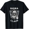 Sigma Is Coming Santa Rizzmas Funny Christmas 2025 Holiday T-Shirt