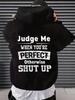 Men's Black Hoodie with "Judge Me When You Are Perfect" Quote Print - Cotton Blend Loose Fit Sweatshirt Kangaroo Pocket & Streetwe