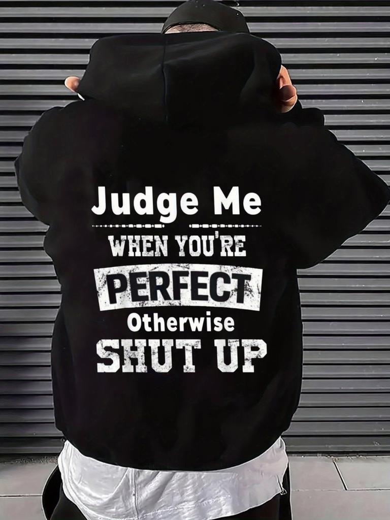 Men's Black Hoodie with "Judge Me When You Are Perfect" Quote Print - Cotton Blend Loose Fit Sweatshirt Kangaroo Pocket & Streetwe