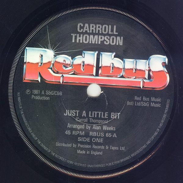 

7inch Record CARROLL THOMPSON Just A Little Bit RBUS65 Red Bus Records 1981 UK Reggae Ska Dub Used