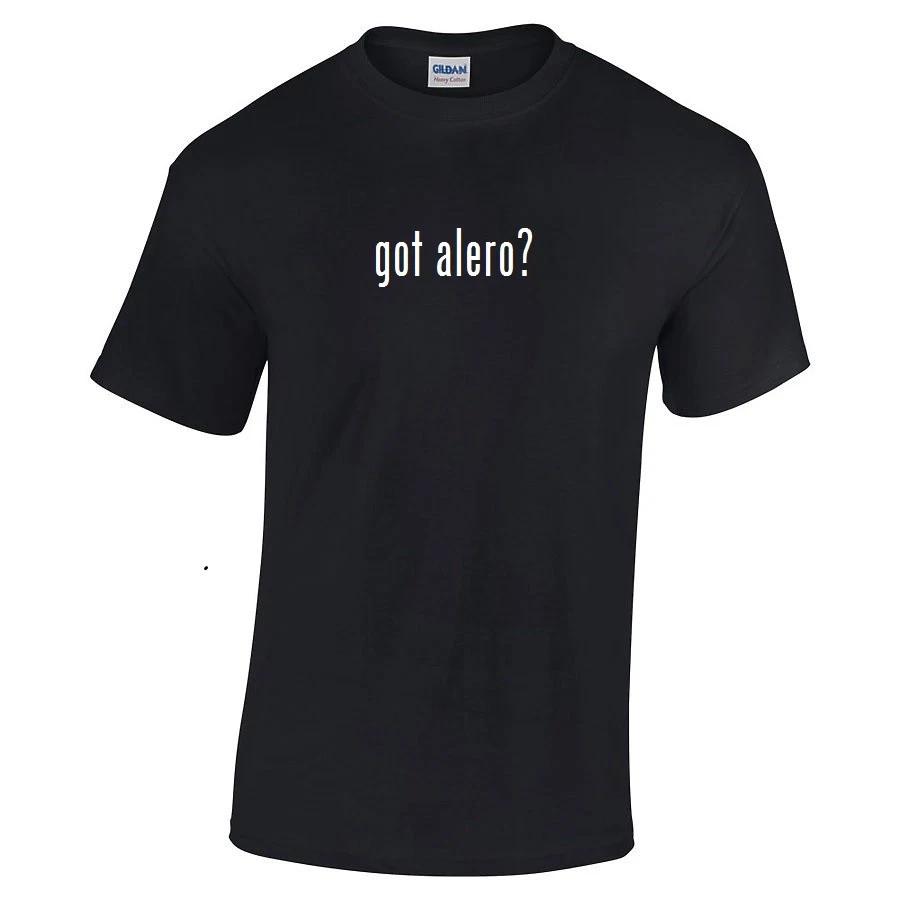 Got Alero ? T-Shirt Black White Tee Shirt Cotton S - 5XL M