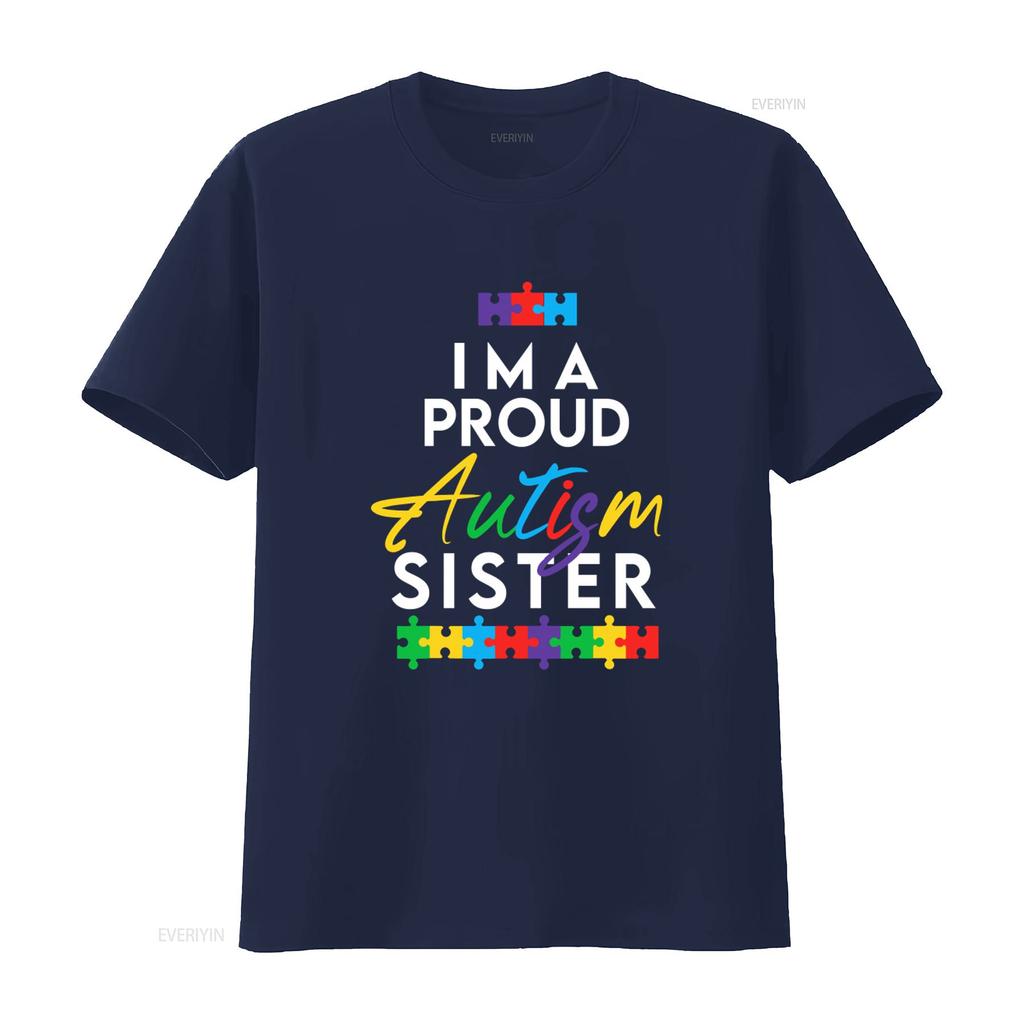 Autism Awareness Im A Proud Sister Puzzle Design T Shirt N742 Vintage Washed Versatile Designer Clothes Breathable Streetwear